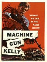 Превью постера #123961 к фильму "Пулеметчик Келли" (1958)