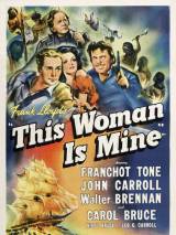 Превью постера #111421 к фильму "Эта женщина – моя" (1941)