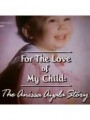 За любовь моего ребенка: История Аниссы Аялы