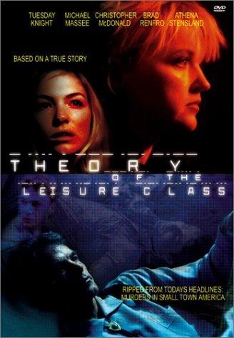 Теория классного досуга / The Theory of the Leisure Class (2001) отзывы. Рецензии. Новости кино. Актеры фильма Теория классного досуга. Отзывы о фильме Теория классного досуга