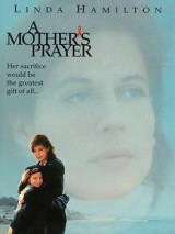 Превью постера #126243 к фильму "Материнская молитва" (1995)