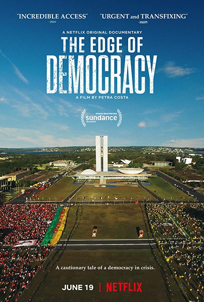 На краю демократии / The Edge of Democracy (2019) отзывы. Рецензии. Новости кино. Актеры фильма На краю демократии. Отзывы о фильме На краю демократии