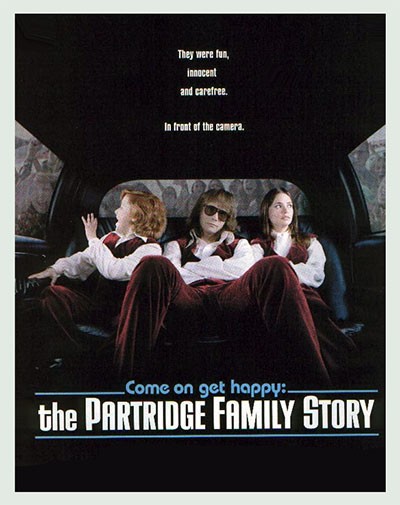 Будьте счастливы! / Come On, Get Happy: The Partridge Family Story (1999) отзывы. Рецензии. Новости кино. Актеры фильма Будьте счастливы!. Отзывы о фильме Будьте счастливы!