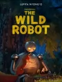 Постер к мультфильму "Дикий робот"