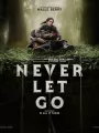 Постер к фильму "Никогда не отпускай"