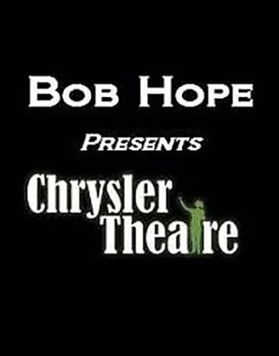 Боб Хоуп представляет / Bob Hope Presents the Chrysler Theatre