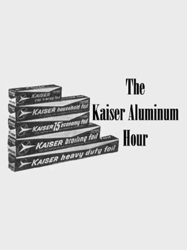 Алюминиевый час Кайзера / The Kaiser Aluminum Hour