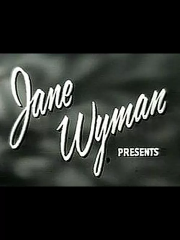 Театр Джейн Уаймен / Jane Wyman Presents The Fireside Theatre