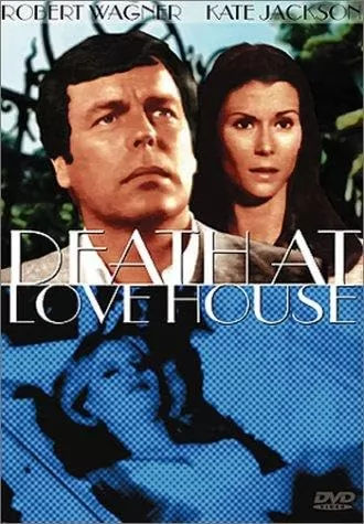 Смерть в любовном доме / Death at Love House (1976) отзывы. Рецензии. Новости кино. Актеры фильма Смерть в любовном доме. Отзывы о фильме Смерть в любовном доме