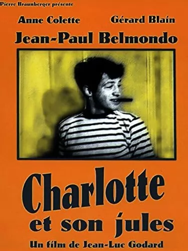 Шарлота и ее Жюль / Charlotte et son Jules (1960) отзывы. Рецензии. Новости кино. Актеры фильма Шарлота и ее Жюль. Отзывы о фильме Шарлота и ее Жюль