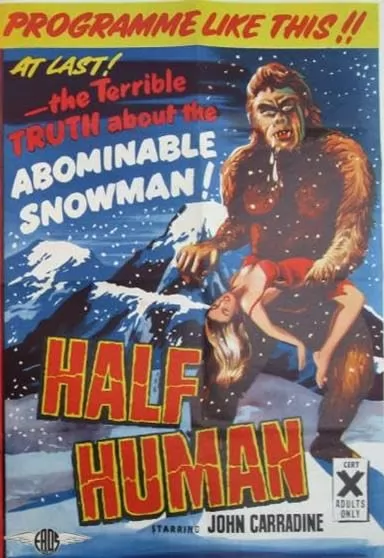 Получеловек: История отвратительного снежного человека / Half Human: The Story of the Abominable Snowman (1958) отзывы. Рецензии. Новости кино. Актеры фильма Получеловек: История отвратительного снежного человека. Отзывы о фильме Получеловек: История отвратительного снежного человека