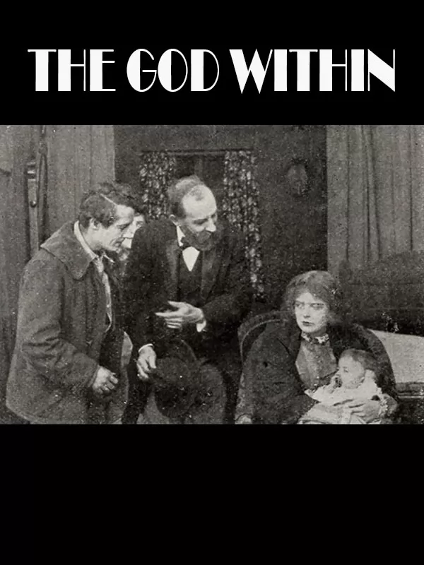 Господь внутри / The God Within (1912) отзывы. Рецензии. Новости кино. Актеры фильма Господь внутри. Отзывы о фильме Господь внутри