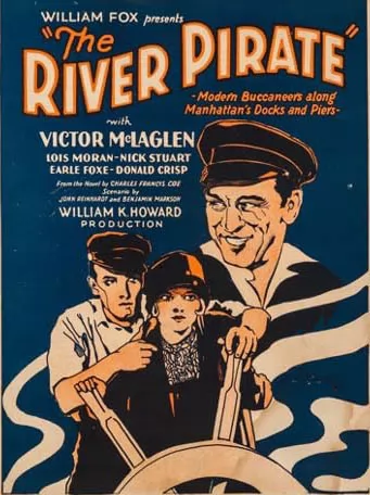 Речные пираты / The River Pirate (1928) отзывы. Рецензии. Новости кино. Актеры фильма Речные пираты. Отзывы о фильме Речные пираты