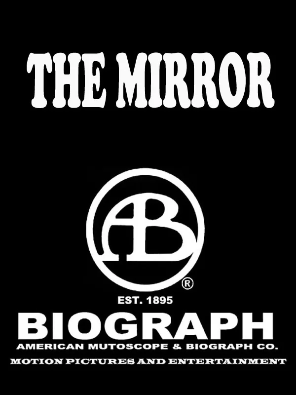 Зеркало / The Mirror (1913) отзывы. Рецензии. Новости кино. Актеры фильма Зеркало. Отзывы о фильме Зеркало