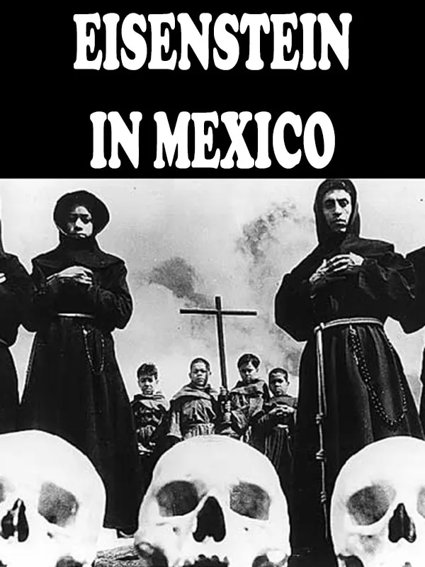 Эйзенштейн в Мексике / Eisenstein in Mexico (1933) отзывы. Рецензии. Новости кино. Актеры фильма Эйзенштейн в Мексике. Отзывы о фильме Эйзенштейн в Мексике