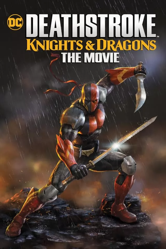 Детстроук: Рыцари и Драконы. Фильм / Deathstroke Knights & Dragons: The Movie (2020) отзывы. Рецензии. Новости кино. Актеры фильма Детстроук: Рыцари и Драконы. Фильм. Отзывы о фильме Детстроук: Рыцари и Драконы. Фильм