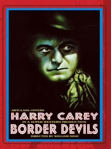 Приграничные дьяволы / Border Devils (1932) отзывы. Рецензии. Новости кино. Актеры фильма Приграничные дьяволы. Отзывы о фильме Приграничные дьяволы