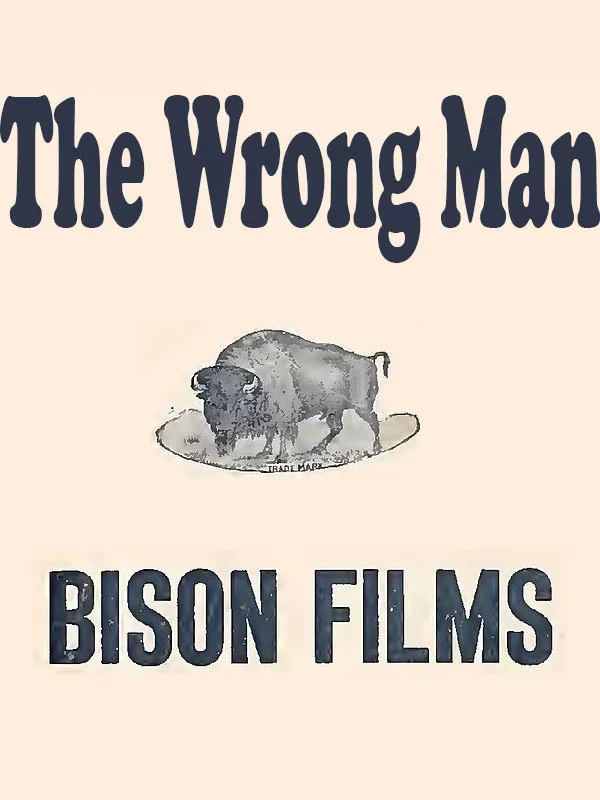 Не тот человек / The Wrong Man (1917) отзывы. Рецензии. Новости кино. Актеры фильма Не тот человек. Отзывы о фильме Не тот человек