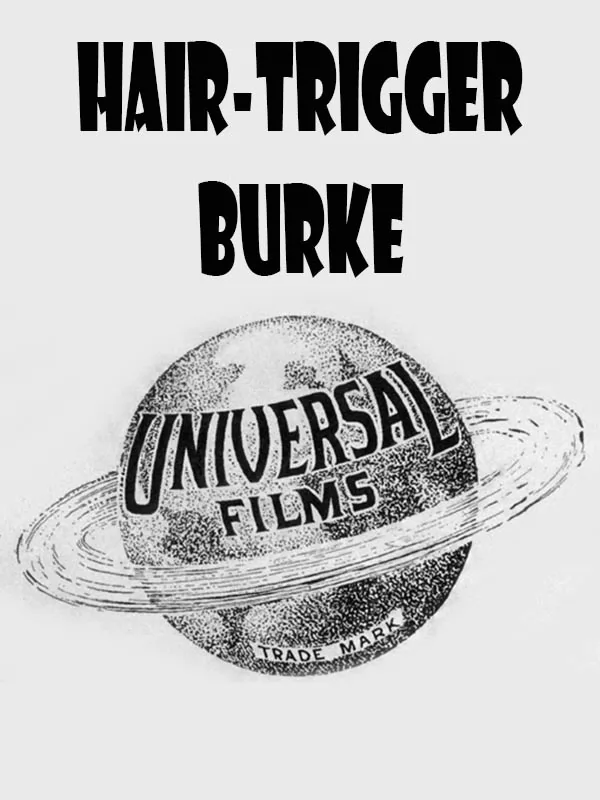 Спусковой крючок / Hair-Trigger Burke (1917) отзывы. Рецензии. Новости кино. Актеры фильма Спусковой крючок. Отзывы о фильме Спусковой крючок