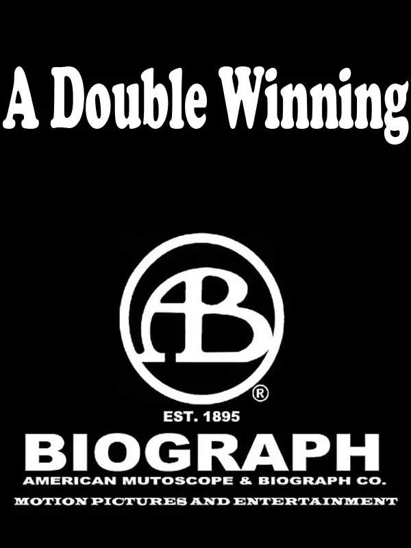 Двойная победа / A Double Winning (1915) отзывы. Рецензии. Новости кино. Актеры фильма Двойная победа. Отзывы о фильме Двойная победа