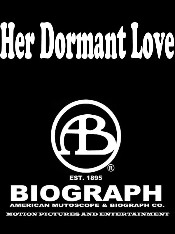 Ее дремлющая любовь / Her Dormant Love (1915) отзывы. Рецензии. Новости кино. Актеры фильма Ее дремлющая любовь. Отзывы о фильме Ее дремлющая любовь