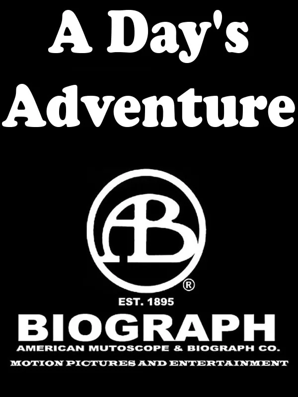 Дневное приключение / A Day`s Adventure (1915) отзывы. Рецензии. Новости кино. Актеры фильма Дневное приключение. Отзывы о фильме Дневное приключение