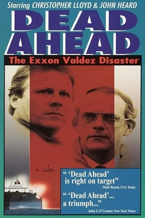 Смерть впереди / Dead Ahead: The Exxon Valdez Disaster (1992) отзывы. Рецензии. Новости кино. Актеры фильма Смерть впереди. Отзывы о фильме Смерть впереди