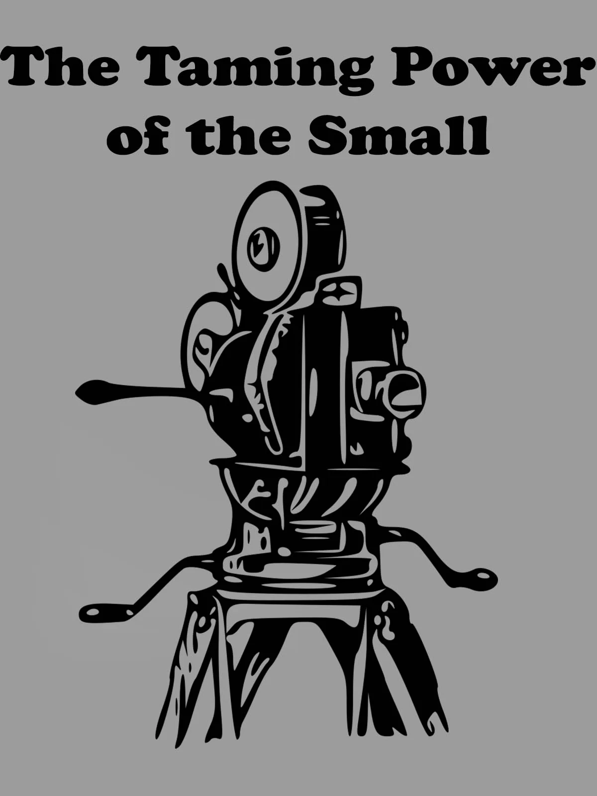 Укрощение силы малого / The Taming Power of the Small (1996) отзывы. Рецензии. Новости кино. Актеры фильма Укрощение силы малого. Отзывы о фильме Укрощение силы малого