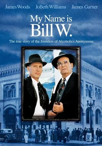 Меня зовут Билл В. / My Name Is Bill W. (1989) отзывы. Рецензии. Новости кино. Актеры фильма Меня зовут Билл В.. Отзывы о фильме Меня зовут Билл В.