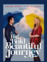 Превью постера #263795 к фильму "Большое, отважное, прекрасное путешествие" (2025)