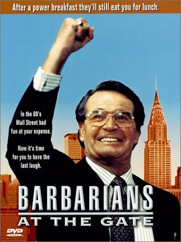 Варвары у ворот / Barbarians at the Gate (1993) отзывы. Рецензии. Новости кино. Актеры фильма Варвары у ворот. Отзывы о фильме Варвары у ворот