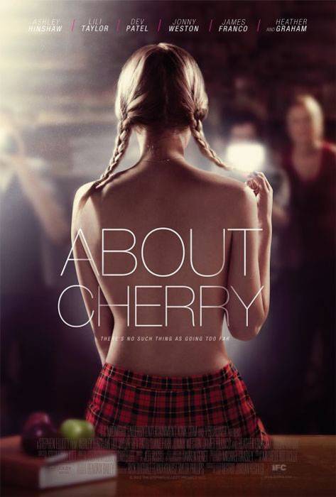 Черри / About Cherry (2012) отзывы. Рецензии. Новости кино. Актеры фильма Черри. Отзывы о фильме Черри