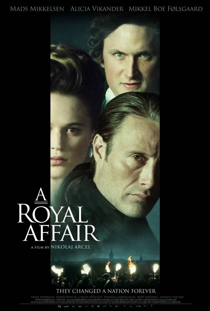 Королевский роман / A Royal Affair (2012) отзывы. Рецензии. Новости кино. Актеры фильма Королевский роман. Отзывы о фильме Королевский роман