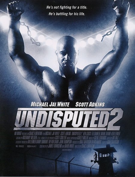 Неоспоримый 2 / Undisputed II: Last Man Standing (2006) отзывы. Рецензии. Новости кино. Актеры фильма Неоспоримый 2. Отзывы о фильме Неоспоримый 2