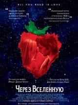 Превью постера #6890 к фильму "Через вселенную" (2007)